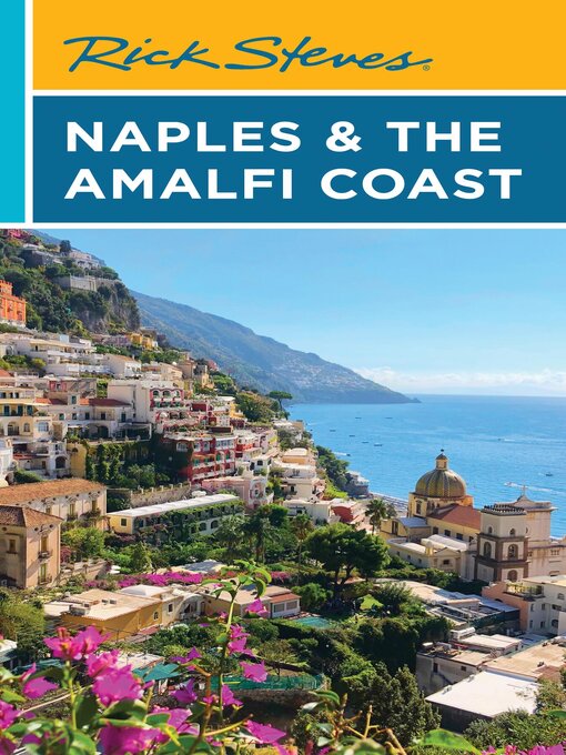 Title details for Rick Steves Naples & the Amalfi Coast by Rick Steves - Available